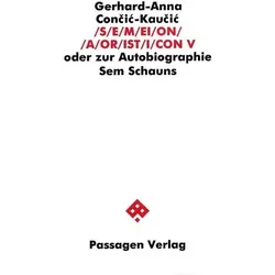 S/E/M/EI/ON/ /A/OR/IST/I/CON/ 5, Belletristik von Gerhard A Concic-Kaucic
