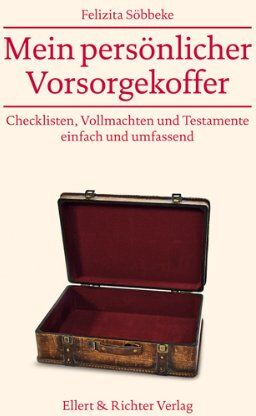 Felizita Söbbeke - Mein persönlicher Vorsorgekoffer. Checklisten, Vollmachten und Testamente - einfach und umfassend - Preis vom 10.10.2026 11:48:34 h