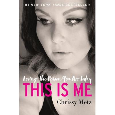 This Is Me, Taschenbuch von Chrissy Metz, Harper Collins (US)