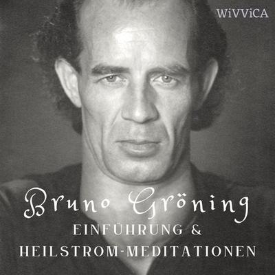 Bruno Gröning - Wivvica, Audio, 4015749702470