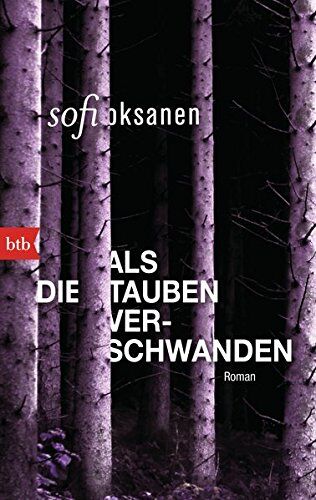 Sofi Oksanen - Als die Tauben verschwanden: Roman - Preis vom 10.10.2026 11:48:34 h