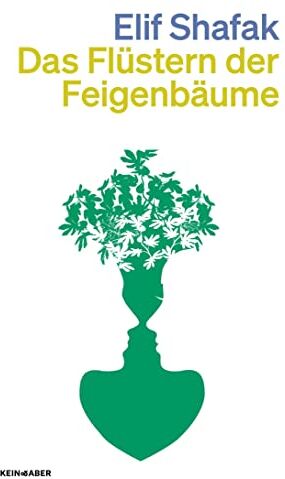 Elif Shafak - Das Flüstern der Feigenbäume - Preis vom 09.10.2026 07:28:09 h