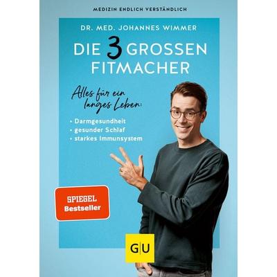 Die 3 großen Fitmacher, Gebundene Ausgabe von Johannes Wimmer, Gräfe und Unzer Verlag GmbH