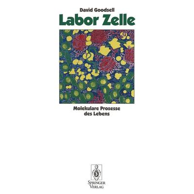 Labor Zelle, Taschenbuch von David S. Goodsell, Springer Berlin, 978-3-642-78417-0