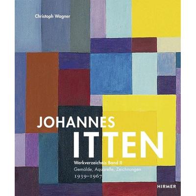 Johannes Itten, Gebundene Ausgabe von Christoph Wagner, Hirmer, 978-3-7774-3164-2