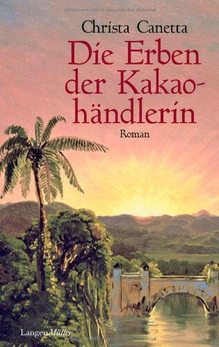 Christa Canetta - Die Erben der Kakaohändlerin - Preis vom 30.09.2026 09:01:18 h