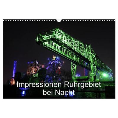 Impressionen Ruhrgebiet bei Nacht (Wandkalender 2027 DIN A3 quer), CALVENDO Monatskalender