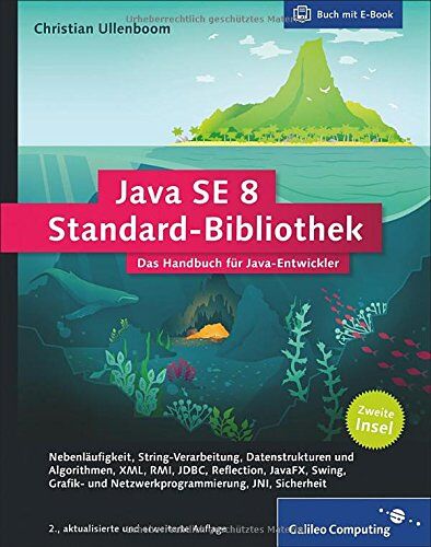 Christian Ullenboom - Java SE 8 Standard-Bibliothek: Insel 2: Das Handbuch für Java-Entwickler (Galileo Computing) - Preis vom 30.09.2026 09:01:18 h