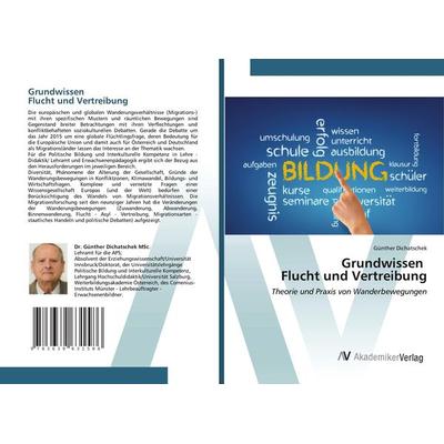 Grundwissen Flucht und Vertreibung, Taschenbuch von Günther Dichatschek, AV Akademikerverlag, 978-3-639-63158-6