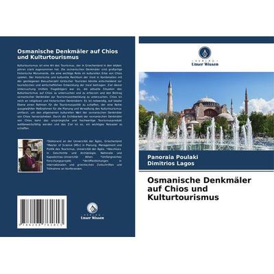 Osmanische Denkmäler auf Chios und Kulturtourismus -