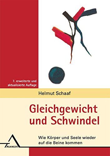 Helmut Schaaf - Gleichgewicht und Schwindel: Wie Körper und Seele wieder auf die Beine kommen. Eine psychosomatische Hilfestellung für Betroffene - Preis vom 13.10.2026 19:28:25 h