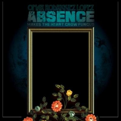Absence Makes The Heart Grow Fungus - Omar Rodriguez-Lopez, Vinyl