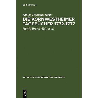 Die Kornwestheimer Tagebücher 1772-1777, Gebundene Ausgabe von Philipp Matthäus Hahn, De Gruyter, 978-3-11-007115-3