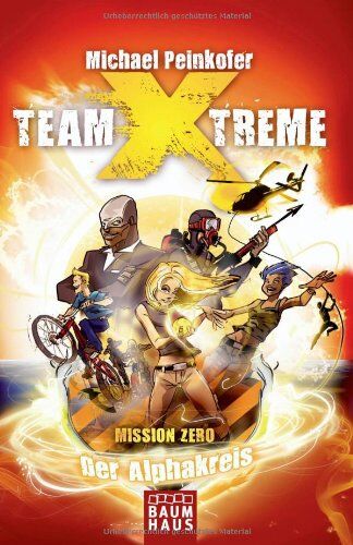 Michael Peinkofer - Team X-treme - Mission Zero: Der Alphakreis - Preis vom 13.10.2026 19:28:25 h