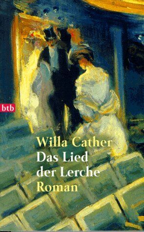 Willa Cather - Das Lied der Lerche. - Preis vom 09.10.2026 07:28:09 h