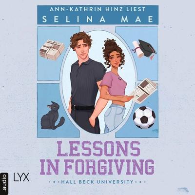 Lessons in Forgiving - Hall Beck University, Teil 2 - Selina Mae, Audio, 9783966354882
