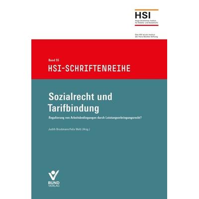 Sozialrecht und Tarifbindung, Paperback von Judith Brockmann,Felix Welti, Bund-Verlag GmbH, 978-3-7663-7581-0