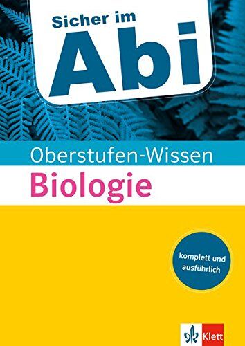 Klett Oberstufen-Wissen Biologie: Der komplette und ausführliche Abiturstoff - Preis vom 17.10.2026 19:25:27 h