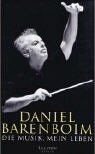 Daniel Barenboim - Die Musik - Mein Leben: Autobiografie - Preis vom 30.09.2026 09:01:18 h