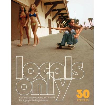 Locals Only: 30 Posters, Taschenbuch von Hugh Holland, Abrams & Chronicle, 978-1-79722-264-6