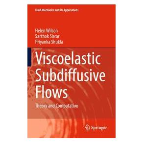 Umbreit Viscoelastic Subdiffusive Flows (Englisch, Softcover, Helen, Priyanka, Sarthok, Shukla, Sircar, Wilson) (74729292)