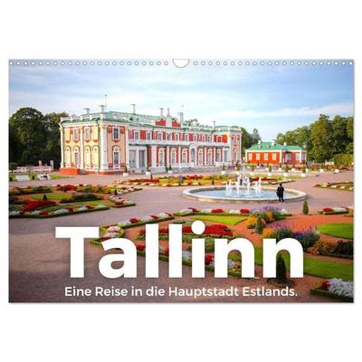 Tallinn - Eine Reise in die Hauptstadt Estlands. (Wandkalender 2026 DIN A3 quer), CALVENDO Monatskalender