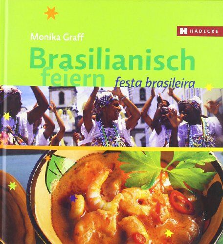 Monika Graff - Brasilianisch feiern: Festa Brasileira - Preis vom 30.09.2026 22:30:23 h