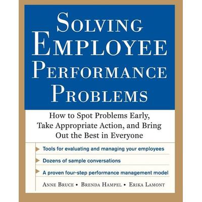 Solving Employee Performance Problems, Taschenbuch von Anne Bruce,Brenda Hampel,Erika Lamont, MCGRAW-HILL Professional, 978-0-07-176907-5