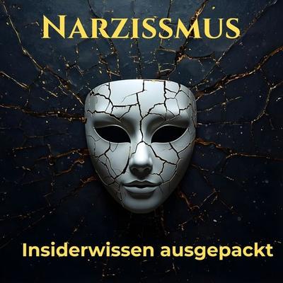 Narzissmus. Insiderwissen ausgepackt - Elisa Korff, Audio, 4070169208858