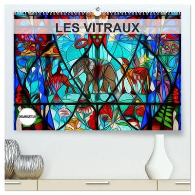 LES VITRAUX (Calendrier mural haut de gamme 2027 DIN A2 vertical), CALVENDO calendrier mensuel