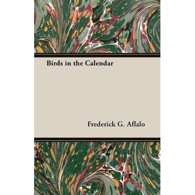 Birds in the Calendar, Taschenbuch von Frederick G. Aflalo, Brooks Press, 978-1-4067-2250-5