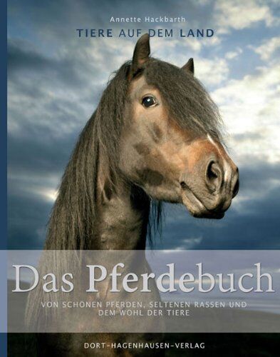 Annette Hackbarth - Das Pferdebuch: Von schönen Pferden, seltenen Rassen und dem Wohl der Tiere - Preis vom 09.10.2026 07:28:09 h