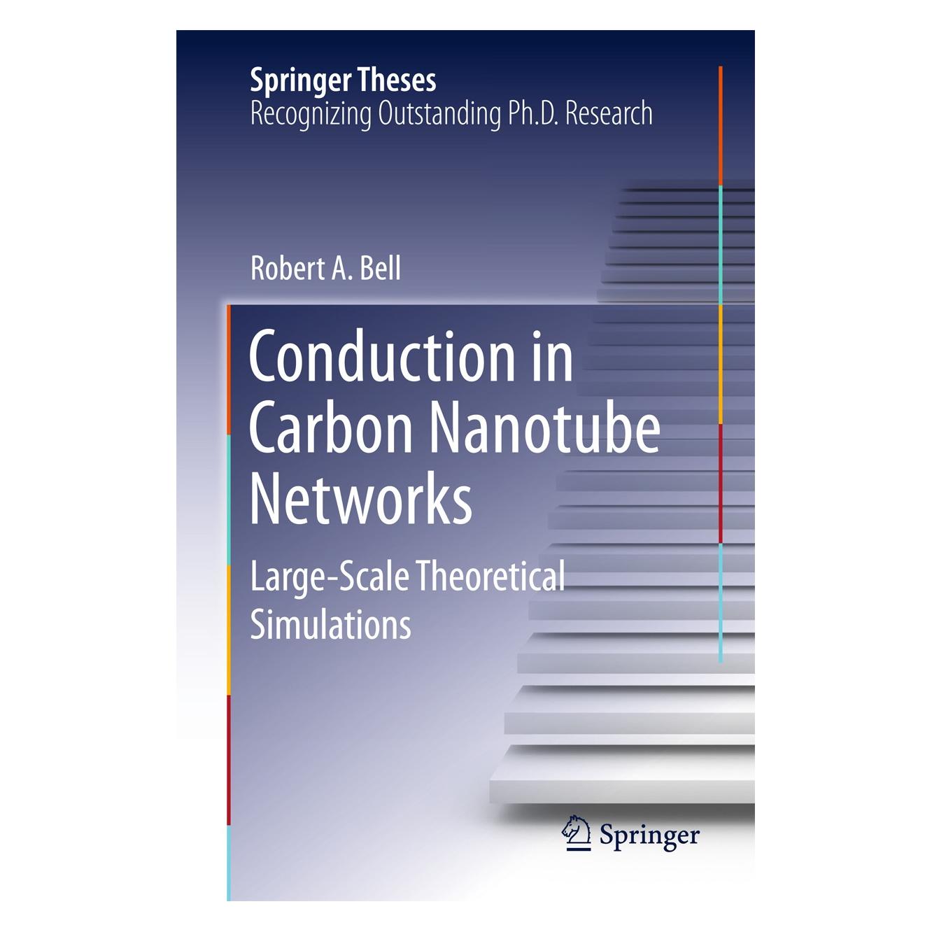Springer Bell:Conduction in Carbon Nanotube Netw (Englisch, Hardcover, Robert A. Bell) (9783319199641)