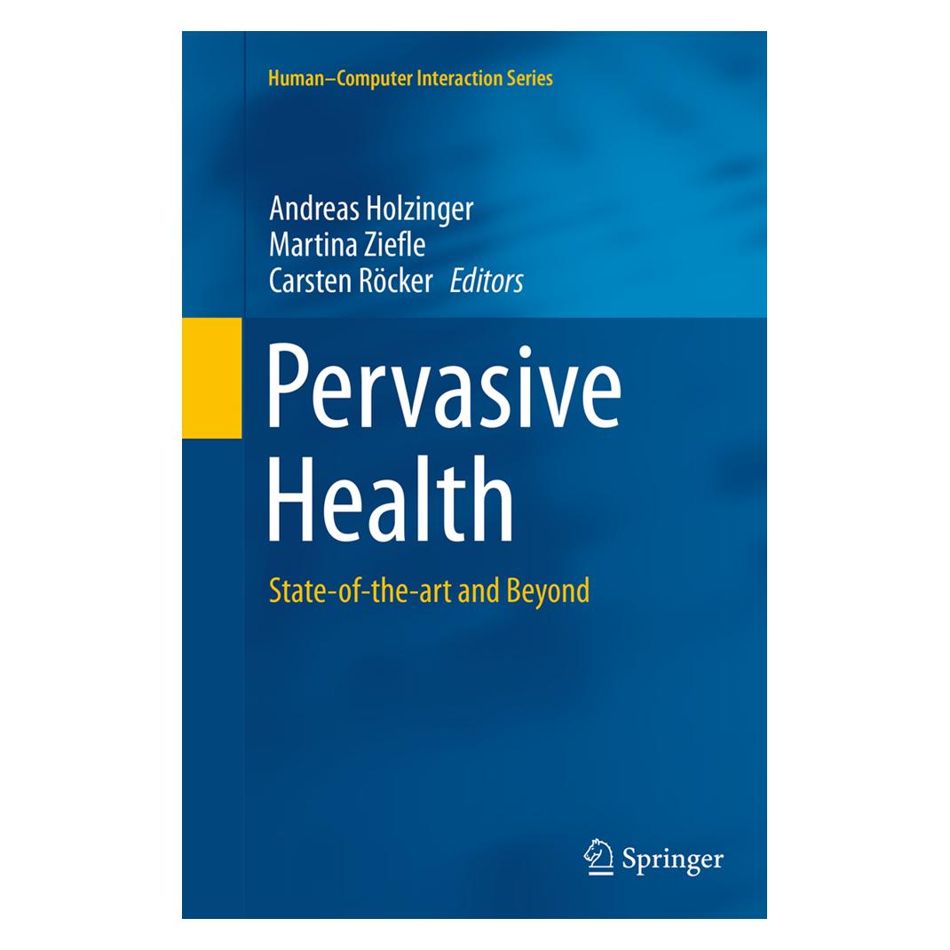 Springer Pervasive Health (Englisch, Hardcover, Andreas Holzinger, Carsten Röcker, Martina Ziefle) (55841992)