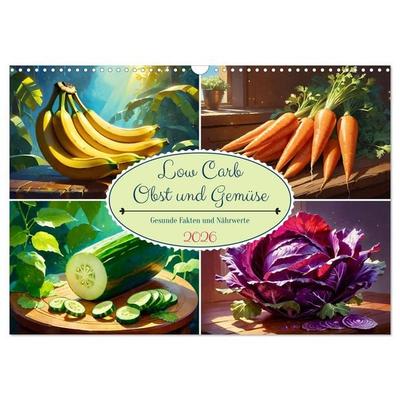 Low Carb Obst und Gemüse (Wandkalender 2026 DIN A3 quer), CALVENDO Monatskalender