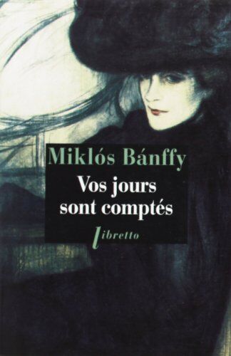 Miklos Banffy - La trilogie de Transylvanie. Vos jours sont comptés - Preis vom 09.10.2026 07:28:09 h