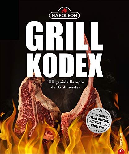 Der Napoleon Grill-Kodex. 100 geniale Rezepte für Fleisch, Fisch, Gemüse und Beilagen. Die Grillbibel für eingefleischte Grill-Fans. Dieses Grillbuch bietet Ihnen Grillrezepte mit Gelinggarantie - Preis vom 12.10.2026 11:37:12 h