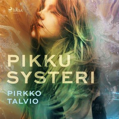 Pikkusysteri - Pirkko Talvio, Audio, 9788728435229