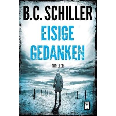 Eisige Gedanken, Taschenbuch von B.C. Schiller, Edition M, 978-2-496-70173-9