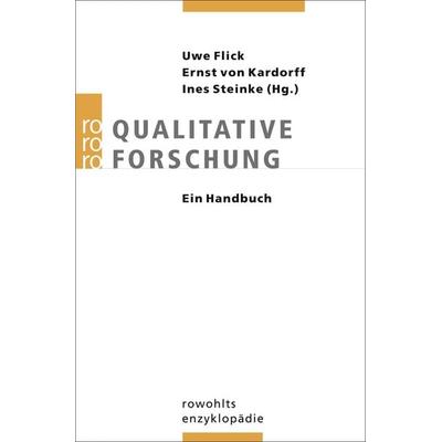 Qualitative Forschung, Taschenbuch von Uwe Flick,Ernst Kardorff,Ines Steinke, Rowohlt Taschenbuch, 978-3-499-55628-9