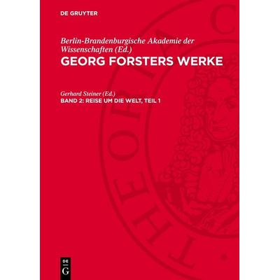 Reise um die Welt, Teil 1, Gebundene Ausgabe von Georg Forster, De Gruyter, 978-3-11-277628-5