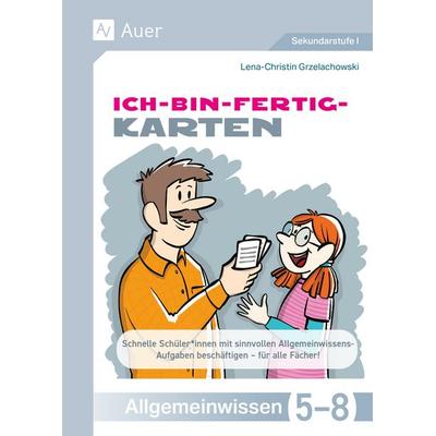 Ich-bin-fertig-Karten Allgemeinwissen Klassen 5-8, Geheftet von Lena-Christin Grzelachowski, Auer Verlag in der AAP Lehrerwelt GmbH, 978-3-403-08858-5