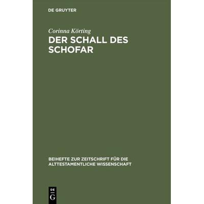 Der Schall des Schofar, Gebundene Ausgabe von Corinna Körting, De Gruyter, 978-3-11-016636-1
