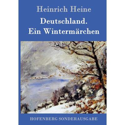 Deutschland. Ein Wintermärchen, Gebundene Ausgabe von Heinrich Heine, Hofenberg, 978-3-8430-1596-7