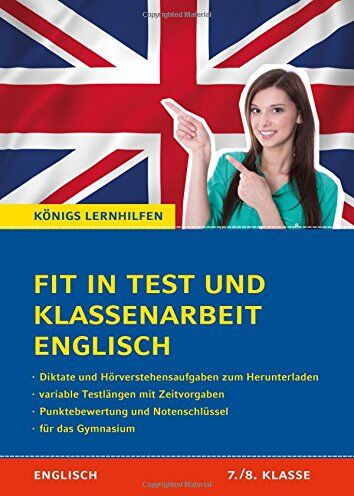 Sabine Huber - Fit in Test und Klassenarbeit Englisch - 7./8. Klasse. Gymnasium: 44 Kurztests und 11 Klassenarbeiten + Diktate & Hörverstehensaufgaben zum Herunterladen (Königs Lernhilfen) - Preis vom 16.10.2026 11:41:07 h