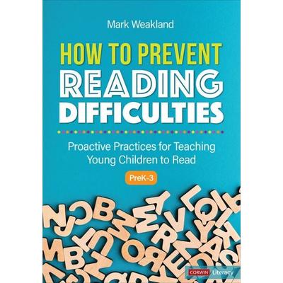 How to Prevent Reading Difficulties, Grades PreK-3, Taschenbuch von Mark Weakland, SAGE Publications, 978-1-07-182343-9