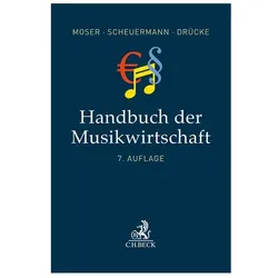 Handbuch der Musikwirtschaft, Fachbücher von Andreas Scheuermann, Florian Drücke, Rolf Moser