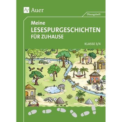 Meine Lesespurgeschichten für Zuhause - Klasse 3/4, Geheftet von Sandra Blomann,Sven Rook,Anke Zöh, Auer Verlag in der AAP Lehrerwelt GmbH,