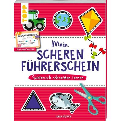 Mein Scherenführerschein – Spielerisch schneiden lernen, Taschenbuch von Loren Dietrich, Frechverlag GmbH, 978-3-7358-9221-8
