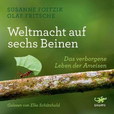 Weltmacht auf sechs Beinen - Susanne Foitzik,Olaf Fritsche, Audio, 9783955671594